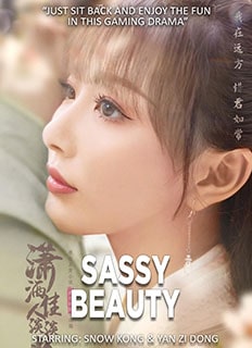 Sassy Beauty (2022) Chinese Drama Snow Kong & Yan Zi Dong