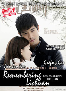 Remembering Lichuan (2016) starring Godfrey Gao