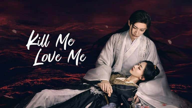 Kill Me Love Me (2024) CDrama