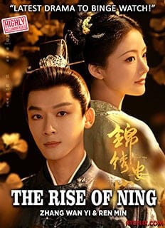 The Rise of Ning (2024) Chinese Drama