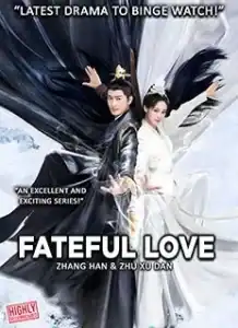 Fateful Love (2024)